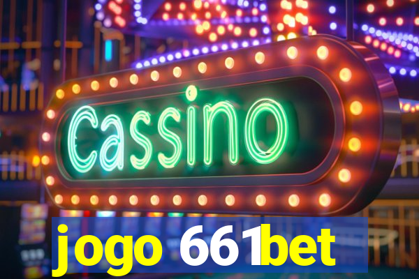 jogo 661bet